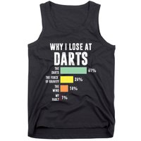 Why I Lose At Darts Funny Darts Player Tank Top