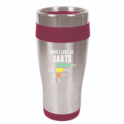 Why I Lose At Darts Funny Darts Player 16oz Travel Tumbler