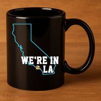 We’Re In La 11oz C Handle Ceramic Mug