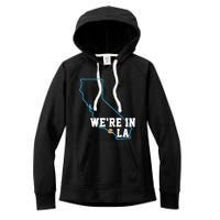 We’Re In La Women's Fleece Hoodie