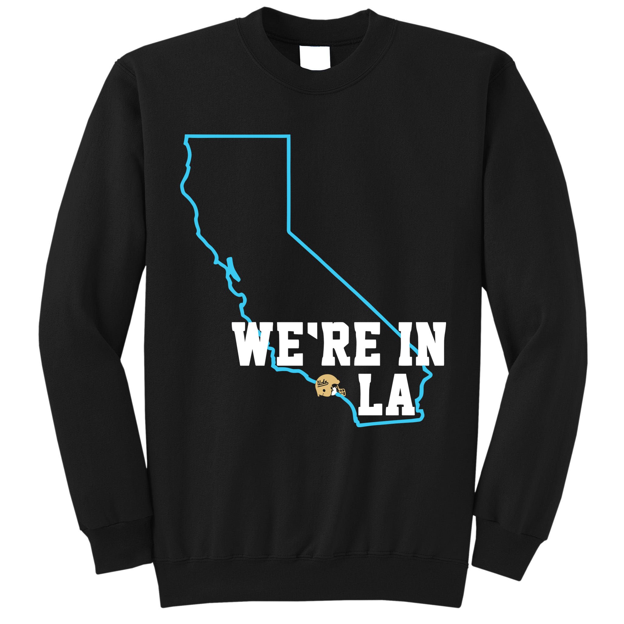 We’Re In La Tall Sweatshirt