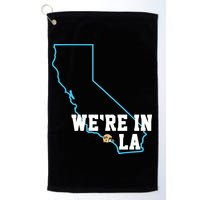 We’Re In La Golf Towel