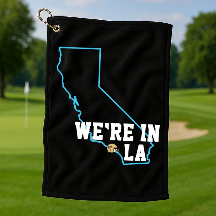 We’Re In La Golf Towel