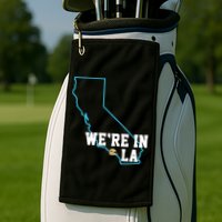 We’Re In La Golf Towel