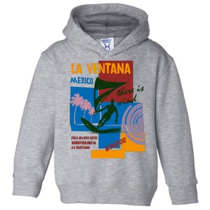 Wingfoil In La Ventana Mexico. Toddler Hoodie