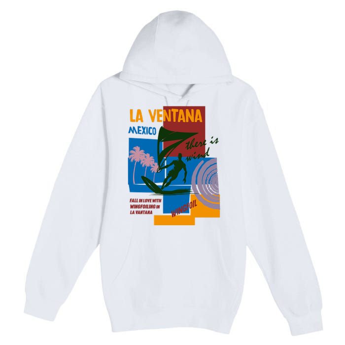 Wingfoil In La Ventana Mexico. Premium Pullover Hoodie