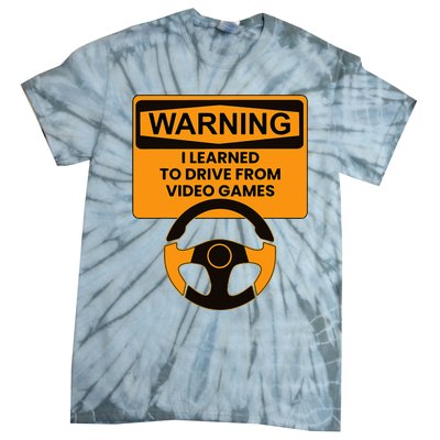 Warning I Learned To Drive From Video Games Steering Wheel Tie-Dye T-Shirt