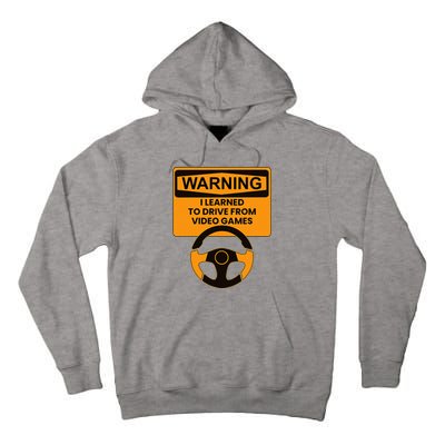 Warning I Learned To Drive From Video Games Steering Wheel Tall Hoodie