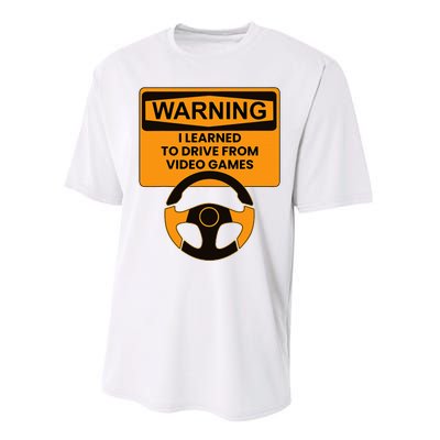 Warning I Learned To Drive From Video Games Steering Wheel Performance Sprint T-Shirt