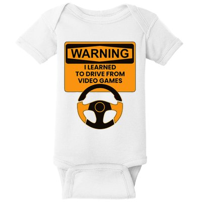Warning I Learned To Drive From Video Games Steering Wheel Baby Bodysuit