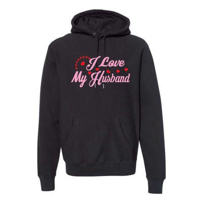 Wo I Love My Husband Wo's Coupless Premium Hoodie