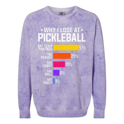 Why I Lose At Pickleball Humor Funny Pickleballers Colorblast Crewneck Sweatshirt