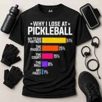 Why I Lose At Pickleball Humor Funny Pickleballers Cooling Performance Crew T-Shirt
