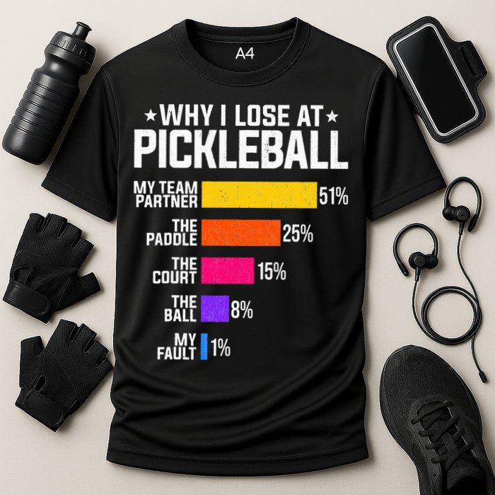 Why I Lose At Pickleball Humor Funny Pickleballers Cooling Performance Crew T-Shirt