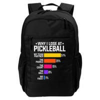 Why I Lose At Pickleball Humor Funny Pickleballers Backpack