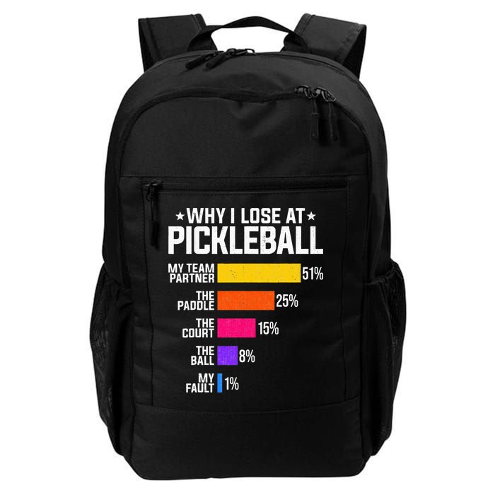 Why I Lose At Pickleball Humor Funny Pickleballers Backpack