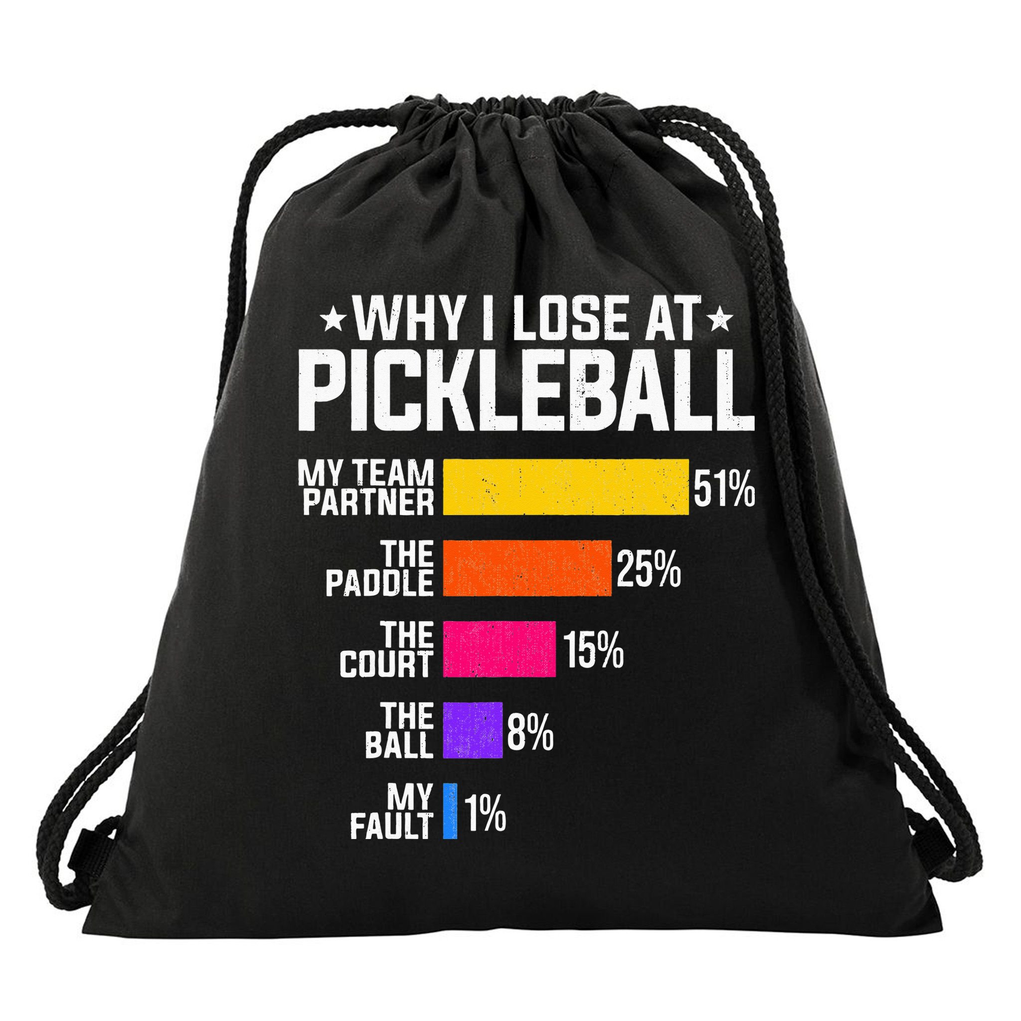 Why I Lose At Pickleball Humor Funny Pickleballers Drawstring Bag