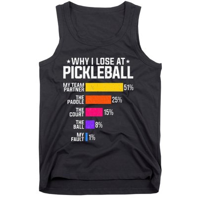 Why I Lose At Pickleball Humor Funny Pickleballers Tank Top