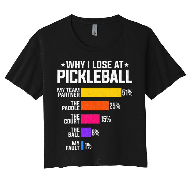 Why I Lose At Pickleball Humor Funny Pickleballers Crop Top