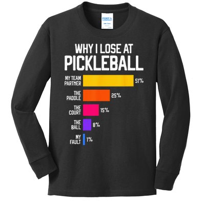 Why I Lose At Pickleball Humor Funny Pickleballers Kids Long Sleeve Shirt