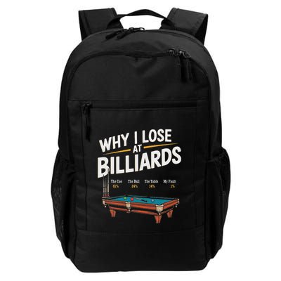 Why I Lose At Billiards Pool Player Billiard Snooker Funny Daily Commute Backpack