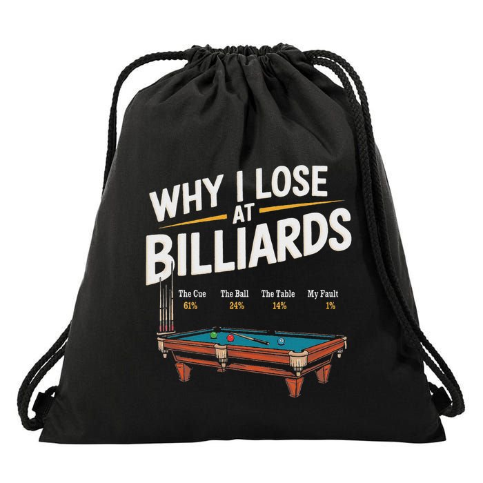 Why I Lose At Billiards Pool Player Billiard Snooker Funny Drawstring Bag
