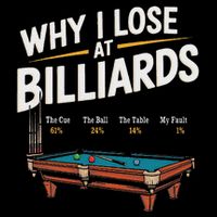 Why I Lose At Billiards Pool Player Billiard Snooker Funny Drawstring Bag