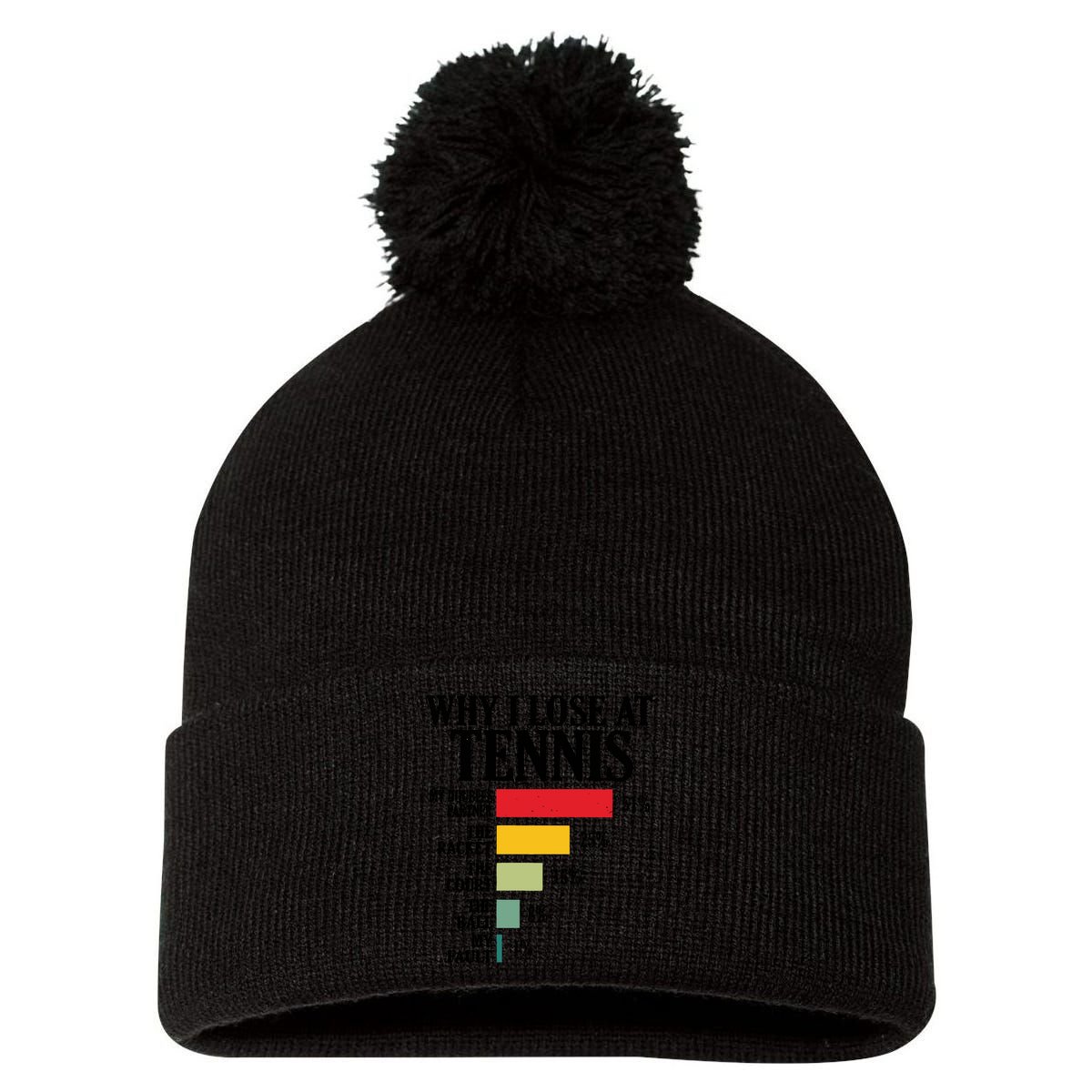 Why I Lose At Tennis Pom Pom 12in Knit Beanie