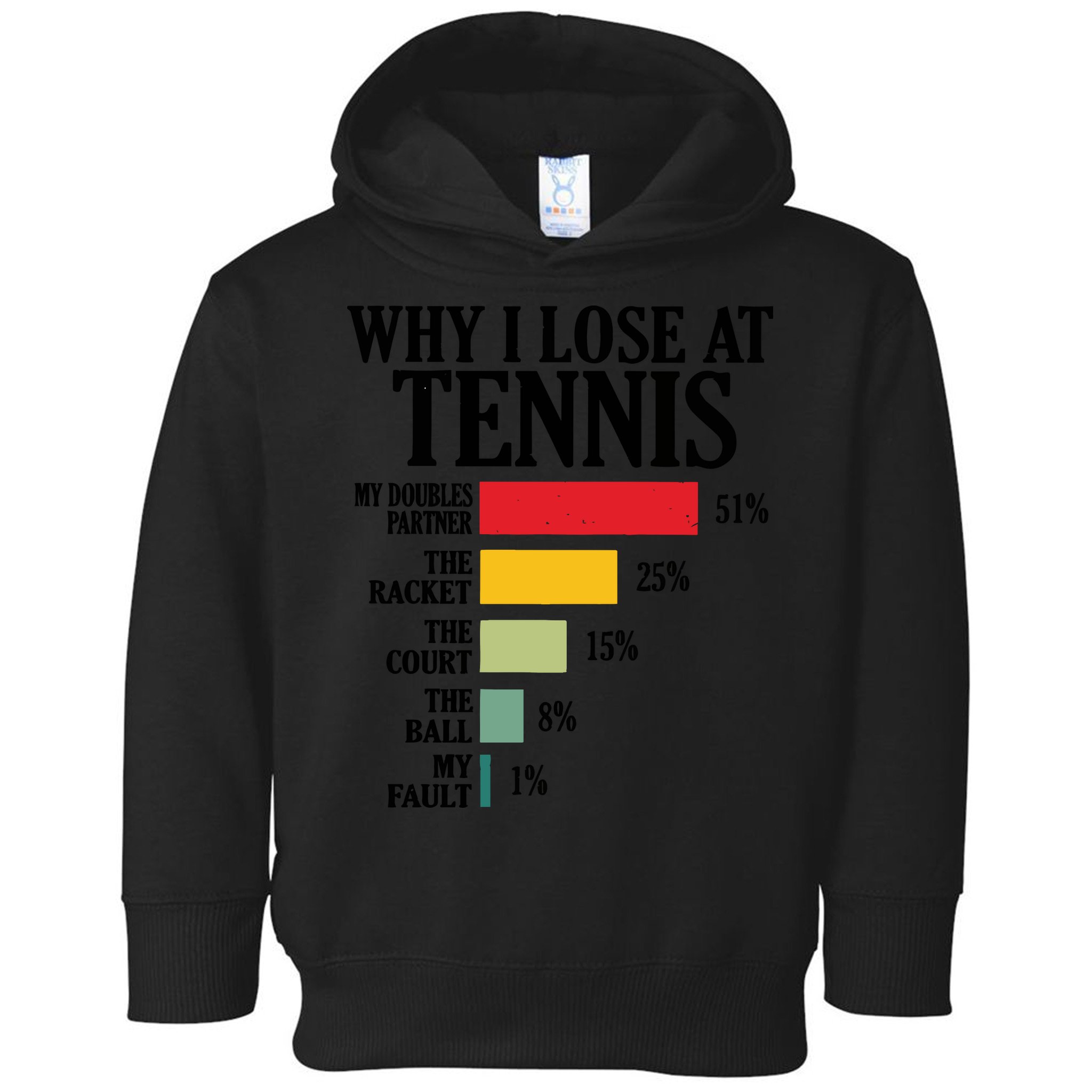 Why I Lose At Tennis Toddler Hoodie