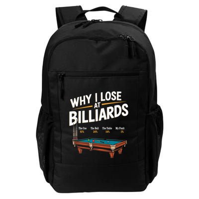 Why I Lose At Billiards Pool Player Billiard Snooker Daily Commute Backpack