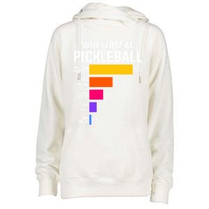 Why I Lose Pickleball: Funny Pickleball Humor Great Gift Womens Funnel Neck Pullover Hood