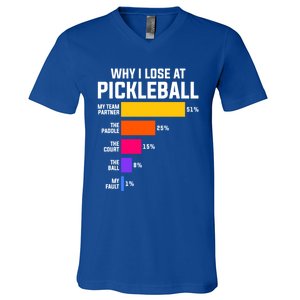 Why I Lose Pickleball: Funny Pickleball Humor Great Gift V-Neck T-Shirt