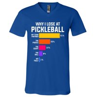 Why I Lose Pickleball: Funny Pickleball Humor Great Gift V-Neck T-Shirt