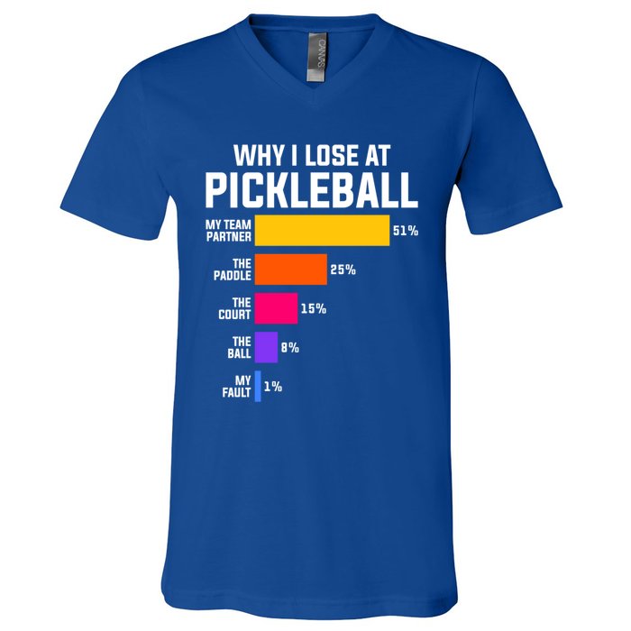 Why I Lose Pickleball: Funny Pickleball Humor Great Gift V-Neck T-Shirt