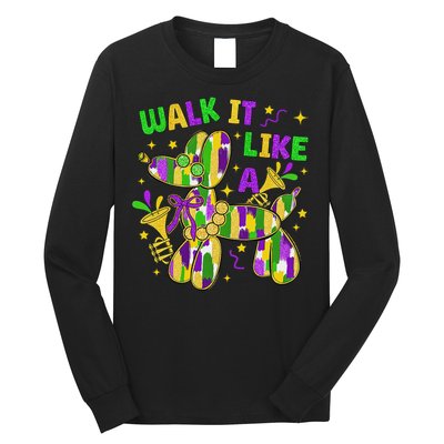 Walk It Like A Dog Happy Mardi Gras New Orleans Fat Tuesday Long Sleeve Shirt