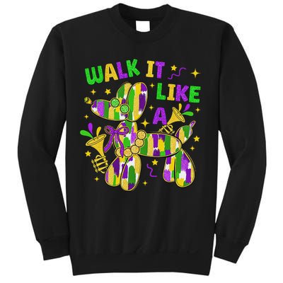 Walk It Like A Dog Happy Mardi Gras New Orleans Fat Tuesday Sweatshirt