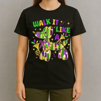 Walk It Like A Dog Happy Mardi Gras New Orleans Fat Tuesday T-Shirt
