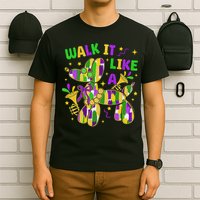 Walk It Like A Dog Happy Mardi Gras New Orleans Fat Tuesday T-Shirt