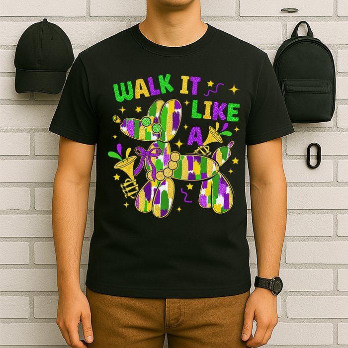 Walk It Like A Dog Happy Mardi Gras New Orleans Fat Tuesday T-Shirt