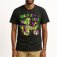 Walk It Like A Dog Happy Mardi Gras New Orleans Fat Tuesday Tall T-Shirt