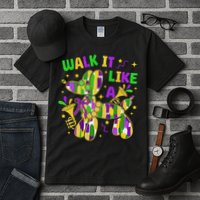 Walk It Like A Dog Happy Mardi Gras New Orleans Fat Tuesday Tall T-Shirt