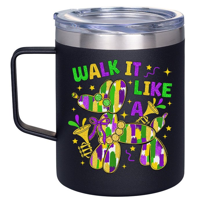 Walk It Like A Dog Happy Mardi Gras New Orleans Fat Tuesday 12oz Stainless Steel Coffee Mug