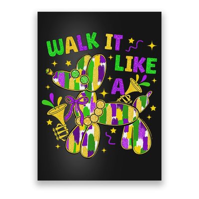 Walk It Like A Dog Happy Mardi Gras New Orleans Fat Tuesday Poster