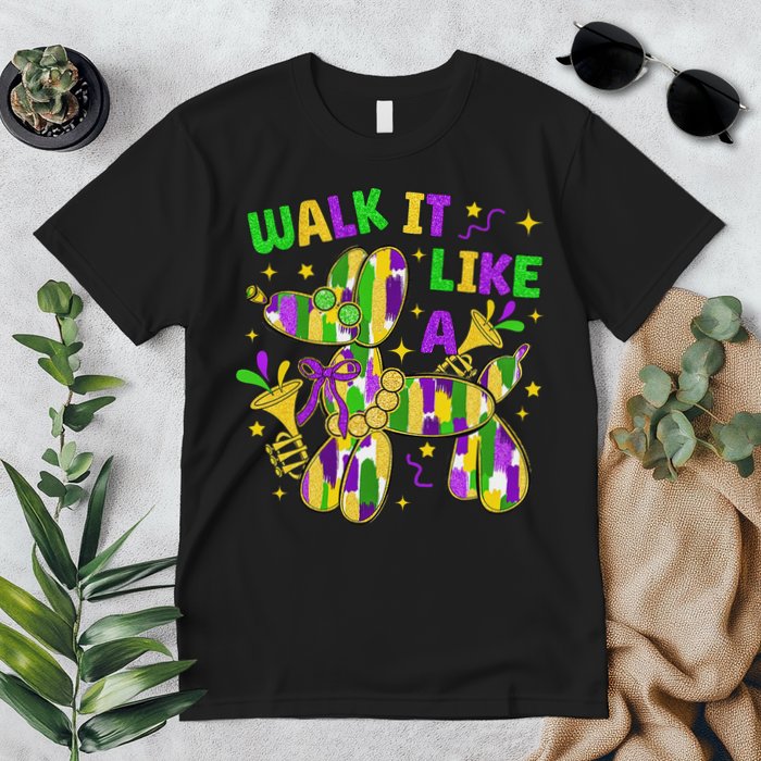 Walk It Like A Dog Happy Mardi Gras New Orleans Fat Tuesday Premium T-Shirt