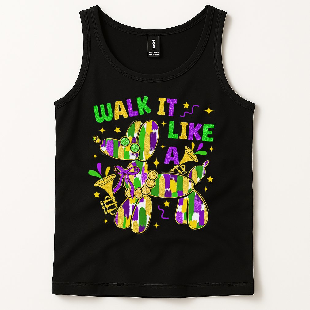 Walk It Like A Dog Happy Mardi Gras New Orleans Fat Tuesday Tank Top