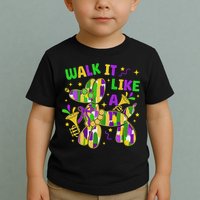 Walk It Like A Dog Happy Mardi Gras New Orleans Fat Tuesday Toddler T-Shirt