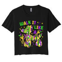 Walk It Like A Dog Happy Mardi Gras New Orleans Fat Tuesday Women's Crop Top Tee