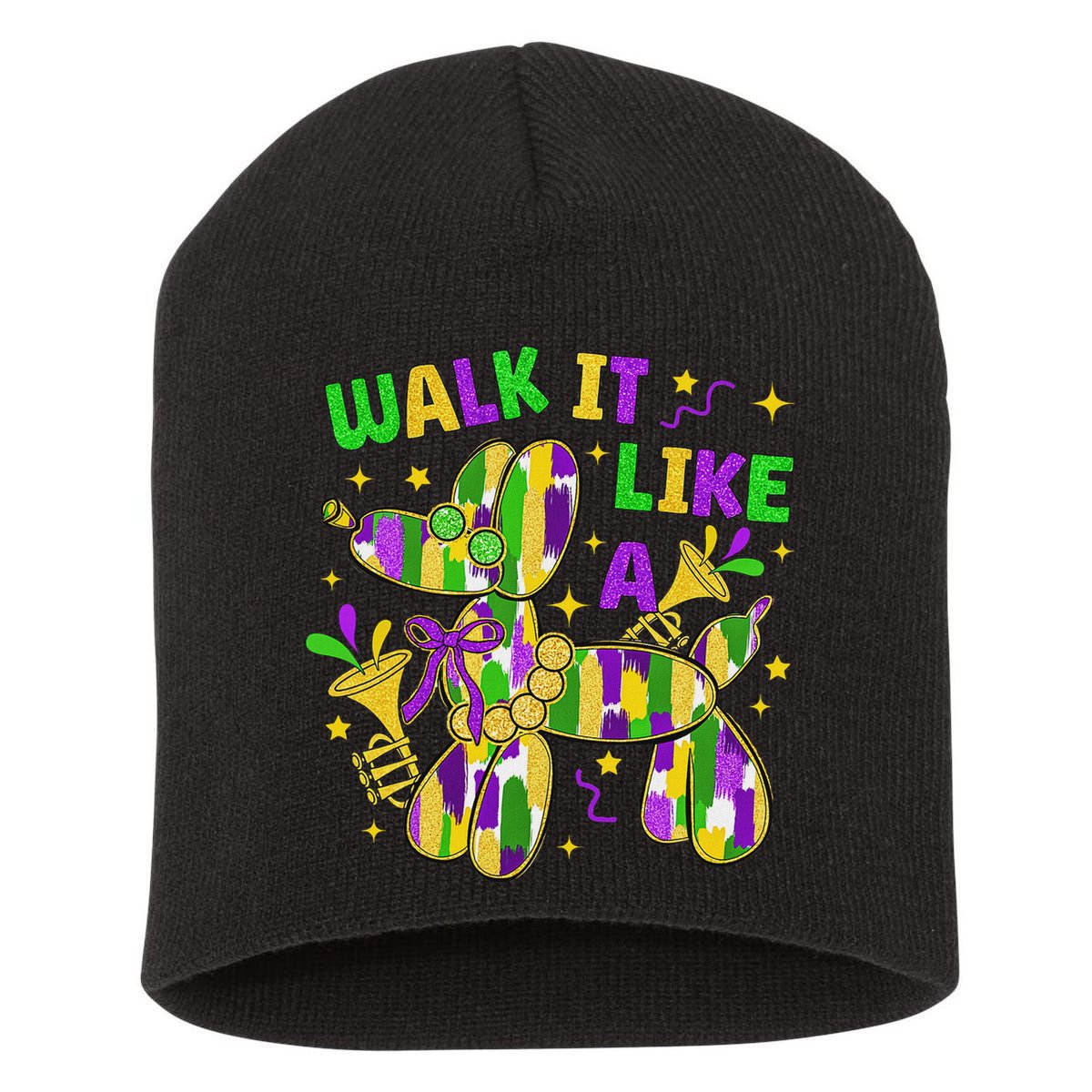 Walk It Like A Dog Happy Mardi Gras New Orleans Fat Tuesday Short Acrylic Beanie