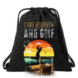 Whiskey I Like Bourbon and Golf and Maybe 3 People Drawstring Bag