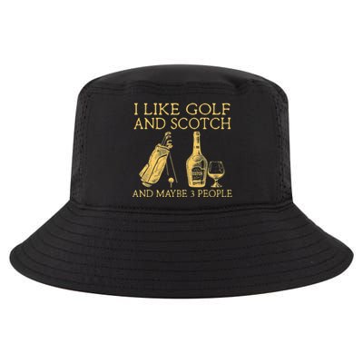 Whiskey I Like Bourbon and Golf and Maybe 3 People Cool Comfort Performance Bucket Hat